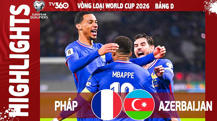 PHÁP VS AZERBAIJAN HIGHLIGHTS & ALL GOALS 2025 | VÒNG LOẠI WORLD CUP 2026 | VLWC 2026
