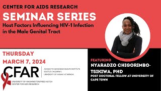 CFAR Seminar - Host Factors Influencing HIV-1 Infection in the Male Genital Tract