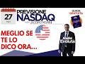 NASDAQ: MEGLIO SE TE LO DICO ORA…