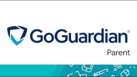 GoGuardian Parent App