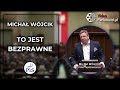 Michał Wójcik: Zarzuca bezprawie przy wyborze sędziów