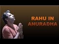 Rahu in Anuradha Nakshatra in Vedic Astrology