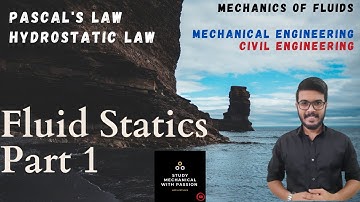 Fluid Statics - Part 1 | Pascal