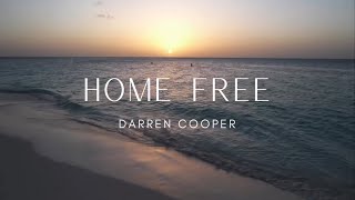 Darren Cooper- Home Free (Official Audio)