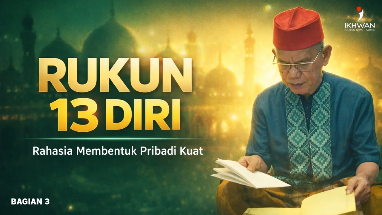 Rukun 13 Diri 💥💥💥 | Bagian 3 | #tauhid #makrifat 