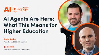 AI Agents Are Here: What This Means for Higher Education [AI Engage Summit]