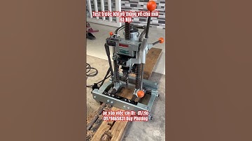 Máy đục mộng vuông khuôn kép, khung bao kẹp phôi 30cm đt/zlo 0979465831 Duy Phương