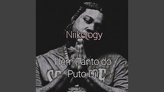 Nem Tanto Do Puto Dji