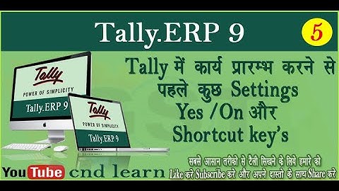 Tally Settings Accounting Features Inventory Feature And Option Shortcut |टैली में महत्वपूर्ण सेटिंग