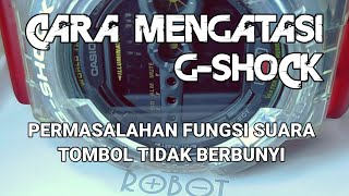 MASALAH YANG SERING TERJADI PADA JAM TANGAN G-SHOCK SUARA MATI / BEEP OFF | Caranya Gampang