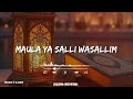 Maula Ya Salli Wasallim Full Naat Best Islamic Nasheed 2026 Maula Ya Salli Wasallim Full Naat Best Islamic Nasheed 2026