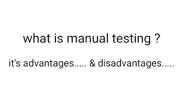 what is manual testing ? | it