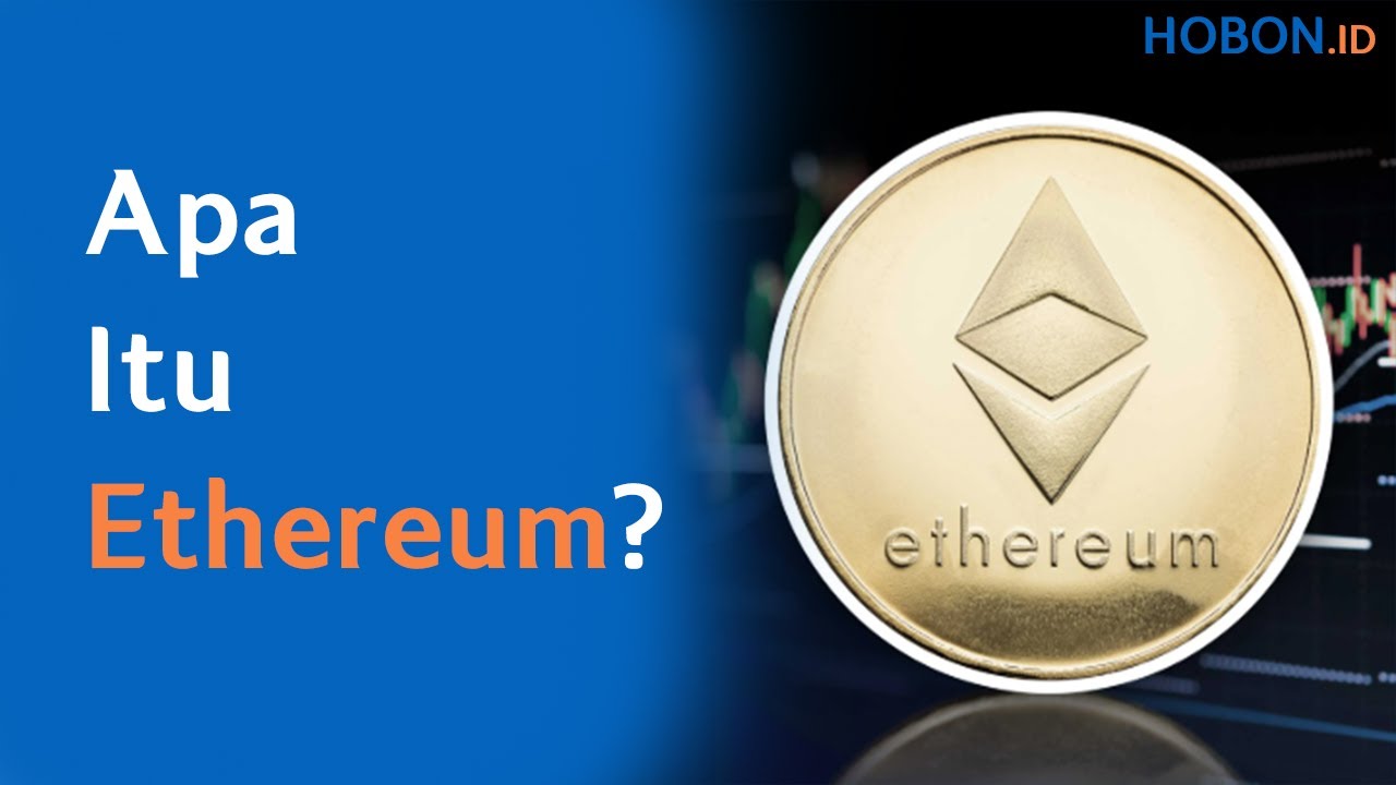Apa Itu Ethereum?