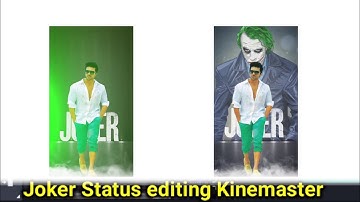 Joker Trending Status | kinemaster new video editing whatsapp status 2020 | new status editing video