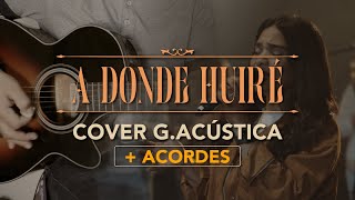 Vignette de la vidéo "A DONDE HUIRÉ - G.ACÚSTICA +Acordes [KABED]"