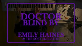 Doctor Blind (Emily Haines &amp; the Soft Skeleton Cover)