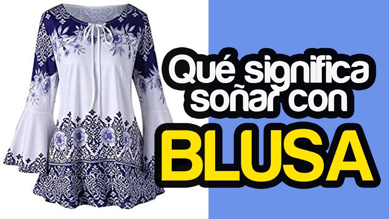 falta cortador parásito Soñar con Blusa Blanca o Soñar con Blusas de Colores (Sueño Significado) -  YouTube