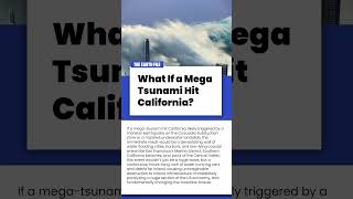 WHAT IF A MEGA TSUNAMI HIT CALIFORNIA?