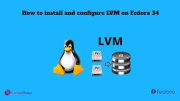 How to create LVM on Fedora 34