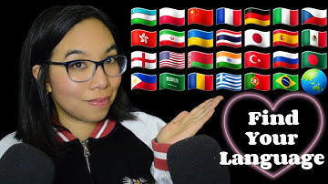 ASMR IN DIFFERENT LANGUAGES - Find Your Language! (Whispering)  🌍❣️ [1 Hour Compilation]