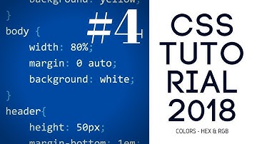 CSS Tutorial 2018 - #4 - Colors in CSS | Hex & RGB 🌈