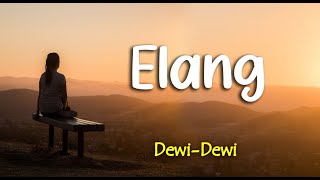 Lirik ELANG : DEWI-DEWI