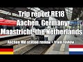 Aachen in Germany to Maastricht in the Netherlands by local train RE18 (Arriva)