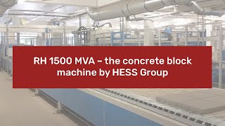 RH 1500 MVA - the concrete block machine by HESS GROUP
