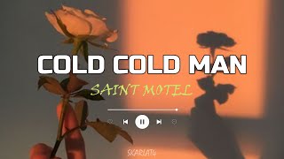 Saint Motel - Cold Cold Man (Letra)