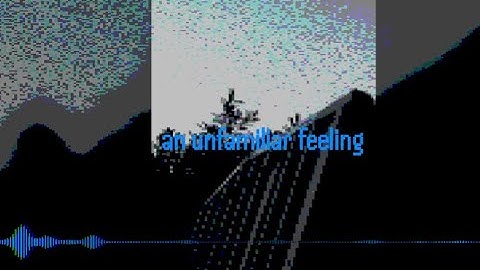 an unfamiliar feeling