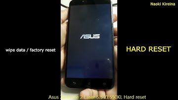 Asus ZenFone 2 Laser 5.5 ZE550KL Hard reset