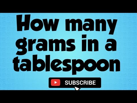 Video: How Many Grams Of Salt, Sugar And Flour Are In A Tablespoon
