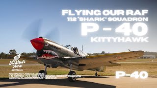 Flying our RAF 112 "Shark” Squadron P40 Kittyhawk