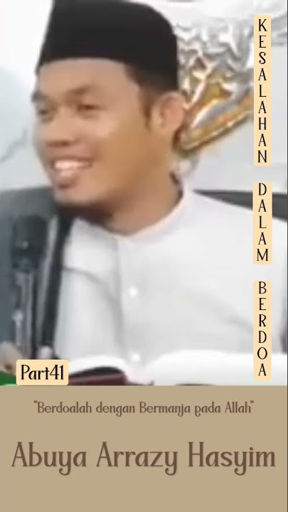 Kesalahan Dalam Berdoa || Abuya Arrazy Hasyim