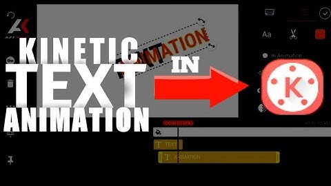 3 KINETIC TEXT ANIMATION TUTORIAL ON KINEMASTER! | ANDROID
