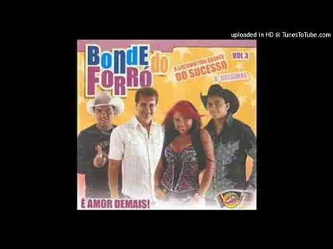 Bonde do Forró - Fica amor - Ouvir Música