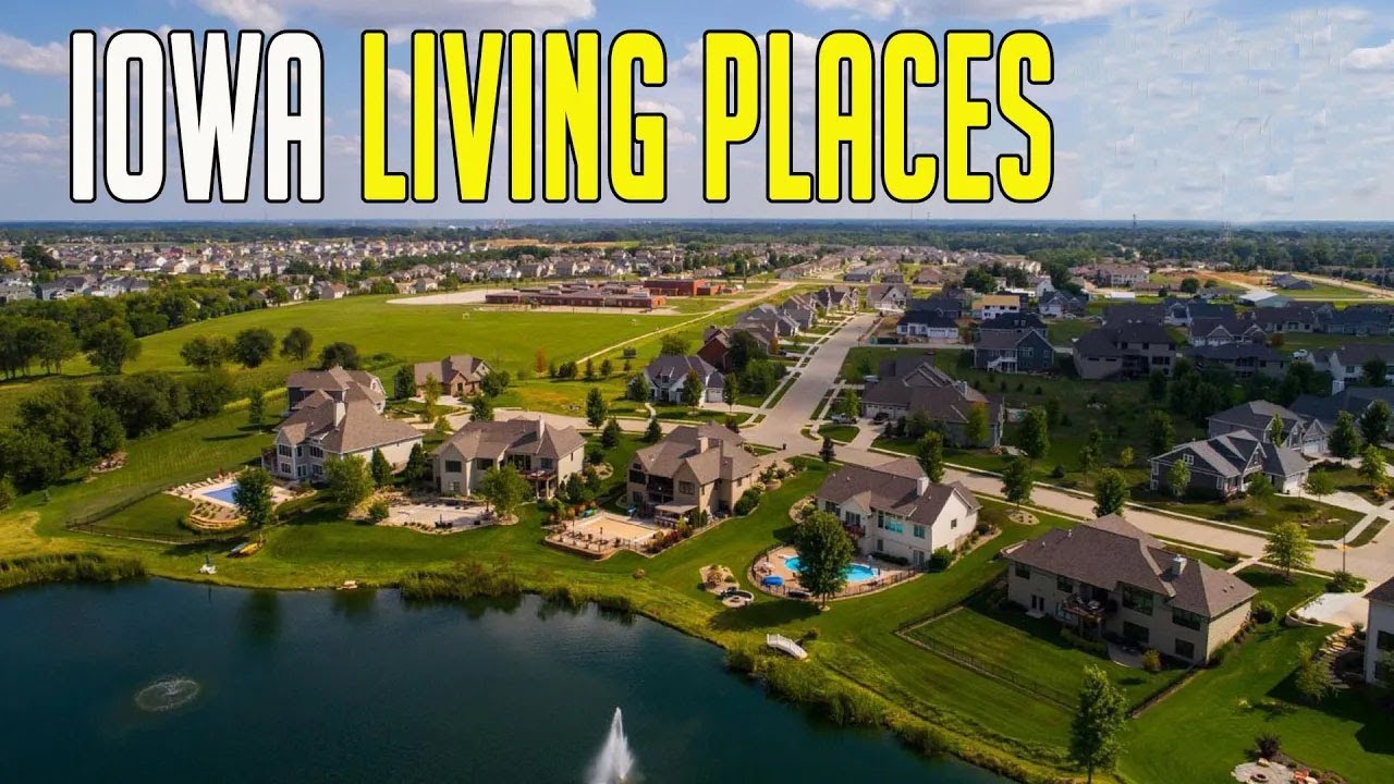 Iowa Living Places 2022 : 10 Best Places To Live In Iowa 2022