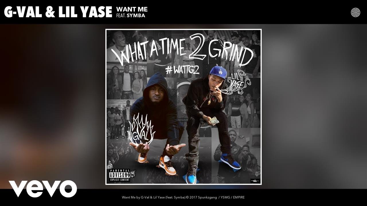 G-Val, Lil Yase - Want Me (Audio) ft. Symba G-Val, Lil Yase - Want Me (Audio) ft. Symba