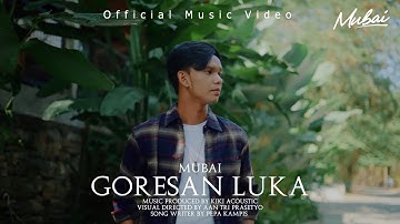 GORESAN LUKA - MUBAI (Official Music Video)
