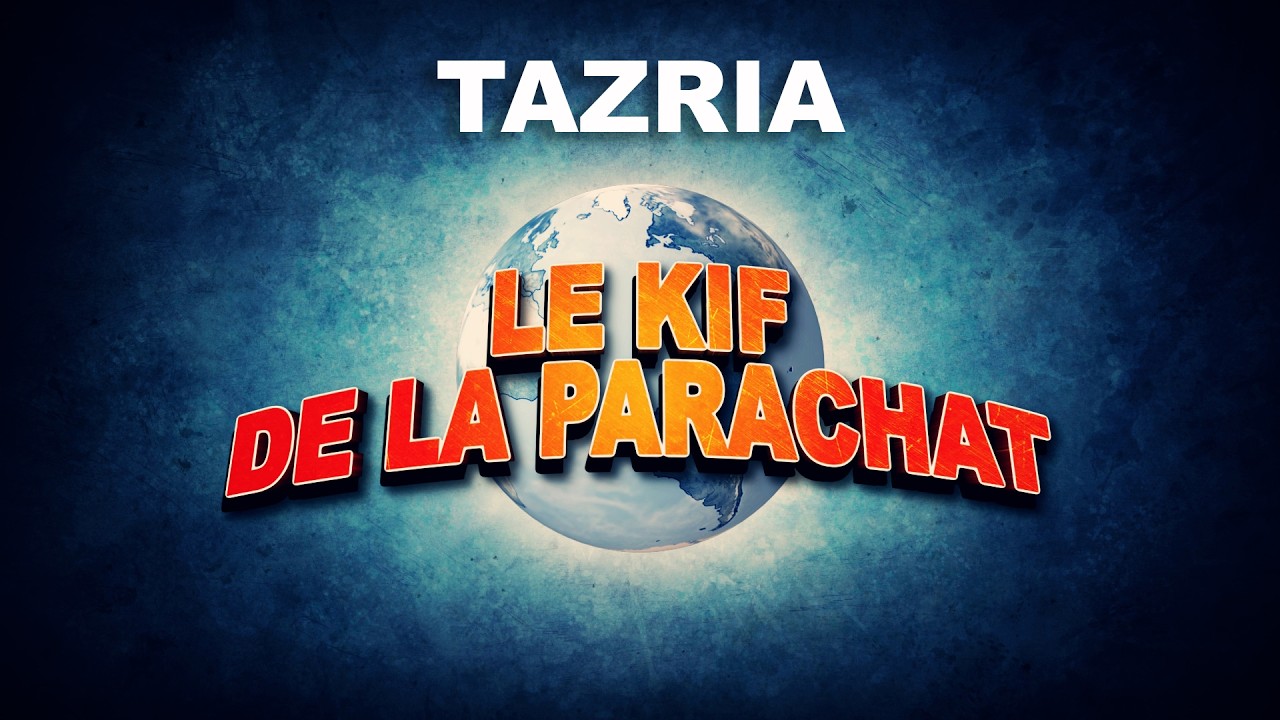 LE KIF DANS LA PARACHAT - TAZRIA (27)
