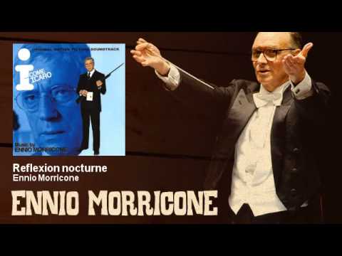 Ennio Morricone - Reflexion nocturne - I... Come Icaro (1979)