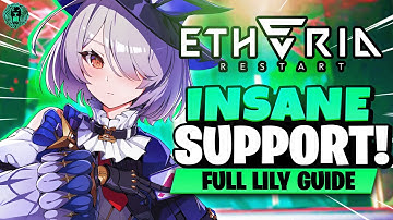[Etheria: Restart] INSANE SUPPORT!! | COMPLETE LILY GUIDE! (BEST MODULES & SHELLS)