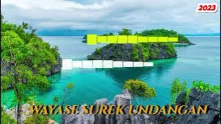 LAGU ACARA WAYASE SUREK UNDANGAN 2023🍃 REMIX Irsal Muhaimin✓