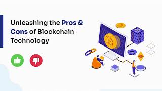 Pros and Cons of Blockchain Technology: Your Complete Go-to Guide