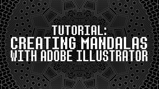 Tutorial #3 - Creating Mandalas with Adobe Illustrator