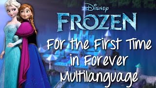 Frozen - For the First Time in Forever (Multilanguage)