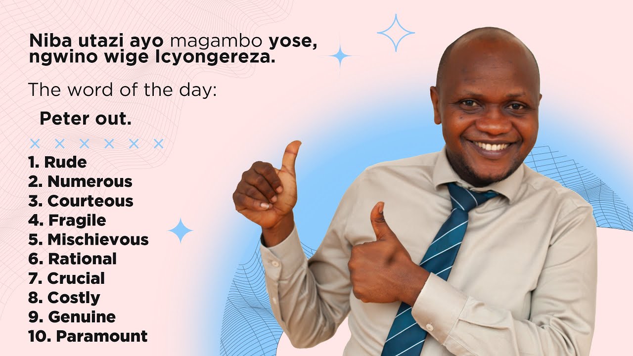 Vuga Icyongereza neza, niba ayo magambo ari mashya kuri wowe, icara uyige.