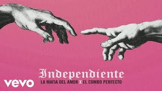 La Mafia del Amor - Independiente (Audio) chords