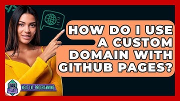 How Do I Use A Custom Domain With GitHub Pages? - Next LVL Programming