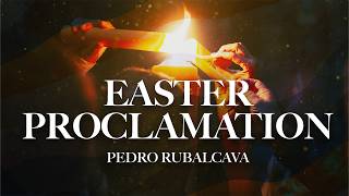 Easter Proclamation - Pedro Rubalcava [Official Lyric Video]